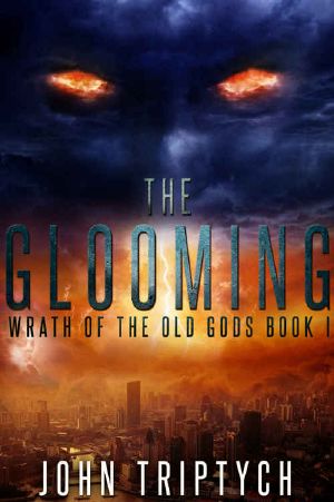 [Wrath of the Old Gods 01] • The Glooming